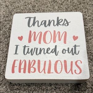 Small Wood Decorative Sign with Heartfelt Message